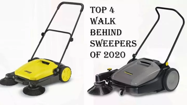 top 4 walk behind sweepers of 2020