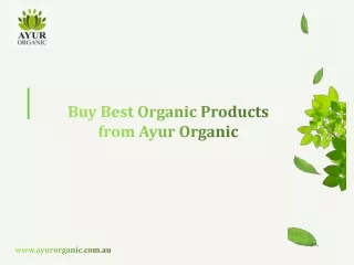 Buy Best Organic Products from Ayur Organic