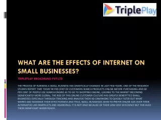 what are the effects of internet on small businesses