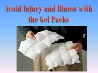 Avoid Injury and Illness with the Gel Packs