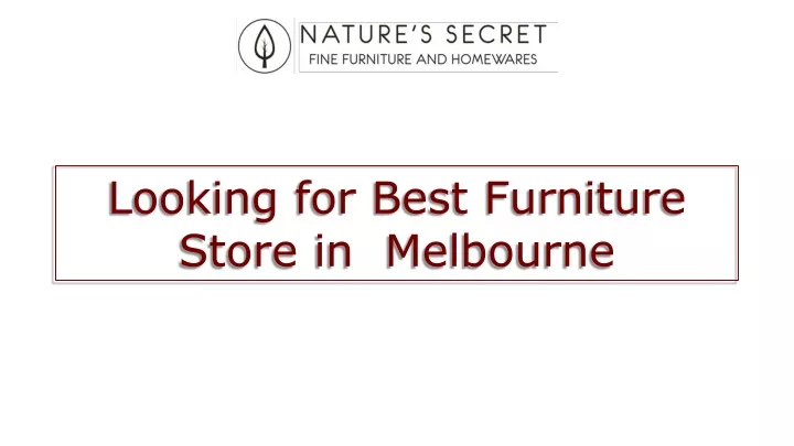 looking for best furniture store in melbourne
