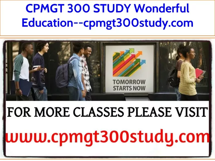 cpmgt 300 study wonderful education cpmgt300study