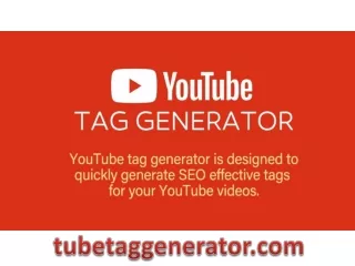 Youtube, Rapid Tag Generator - Tube Tag generator