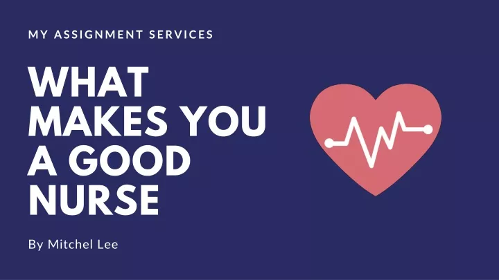 what makes you a good nurse