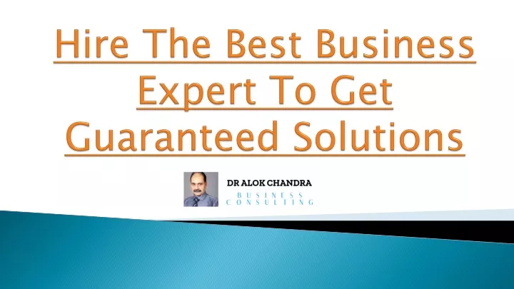 hire the best business expert to get guaranteed solutions