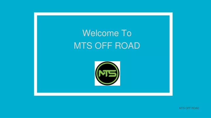 welcome to mts off road