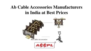 Ab Cable Accessories Manufacturers in India at Best Prices