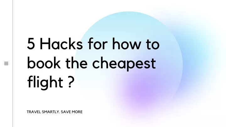 5 hacks for how to book the cheapest flight
