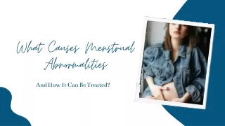 What Causes Menstrual Abnormalities And How It Can Be Treated?