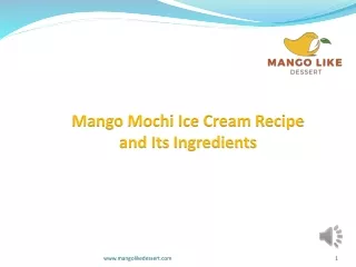 Mango Mochi Ice Cream Recipe and Its Ingredients