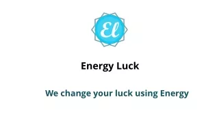 energy luck