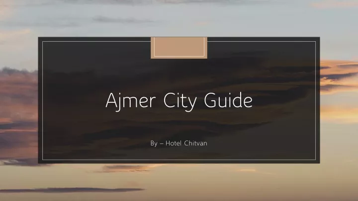 ajmer city guide
