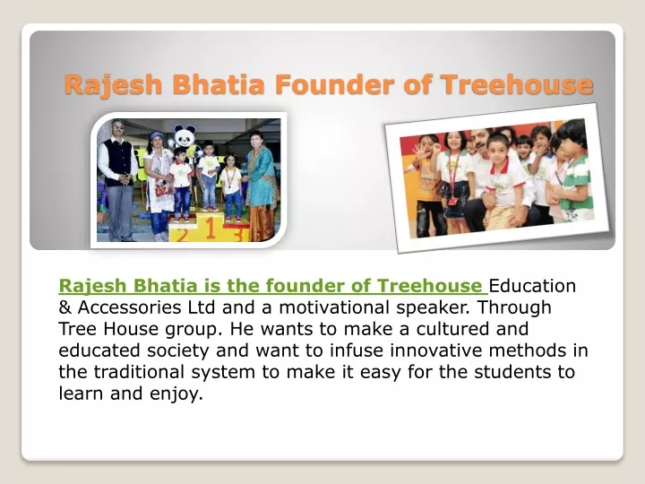 rajesh bhatia founder of treehouse