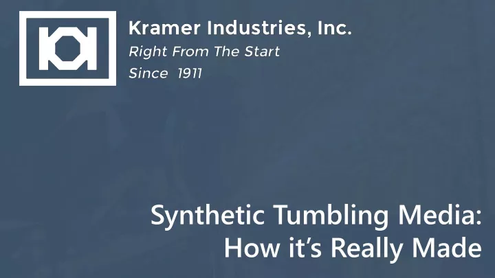 synthetic tumbling media how it s really made