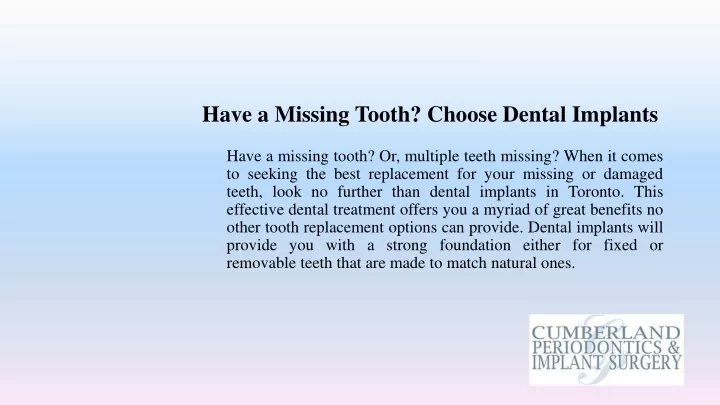 have a missing tooth choose dental implants