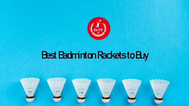 best badminton rackets to buy
