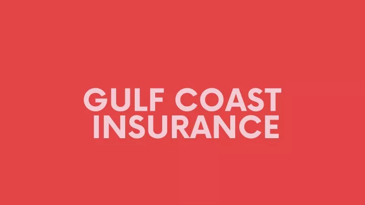 gulf coast insurance