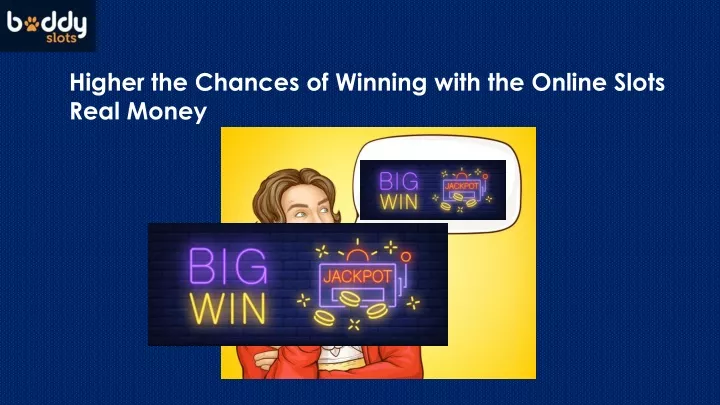 higher the chances of winning with the online
