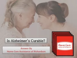 Is Alzheimer’s Curable?