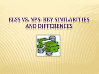 ELSS Vs. NPS: Key Similarities And Differences