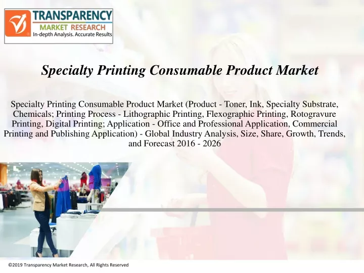 specialty printing consumable product market