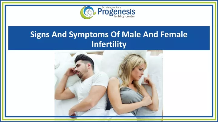signs and symptoms of male and female infertility