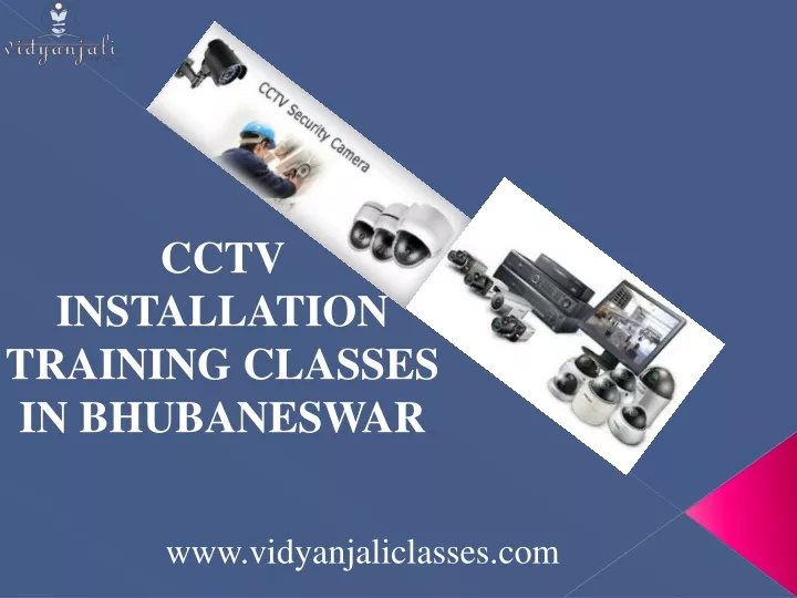 cctv installation training classes in bhubaneswar