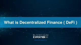 What is Decentralized Finance ( DeFi )