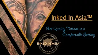 Inked In Asia™: Get Quality Tattoos in a Comfortable Setting