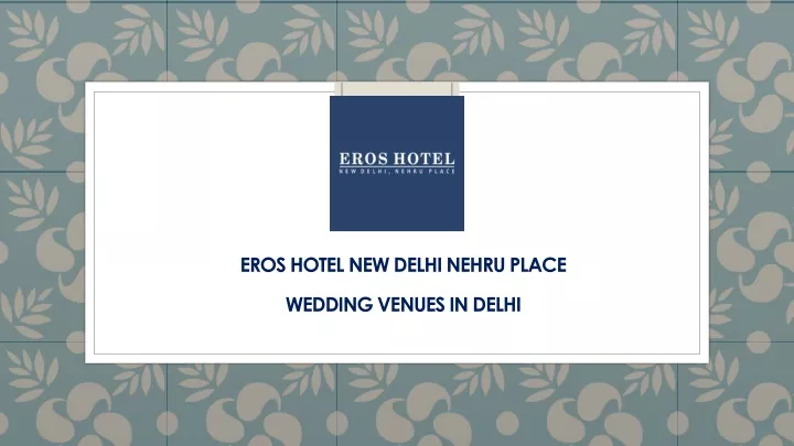 eros hotel new delhi nehru place wedding venues in delhi