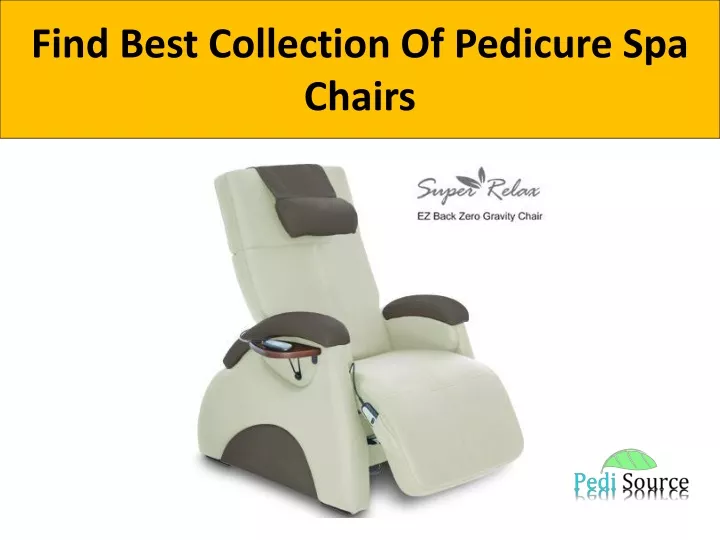 find best collection of pedicure spa chairs
