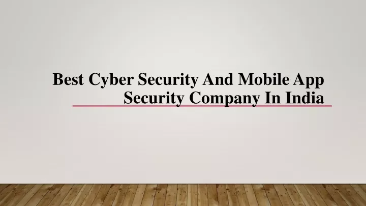 best cyber security and mobile app security company in india