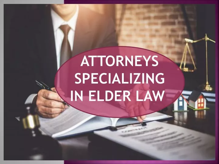 attorneys specializing in elder law