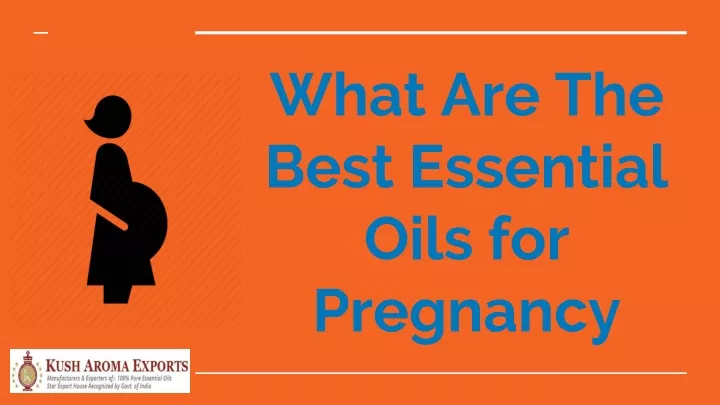what are the best essential oils for pregnancy