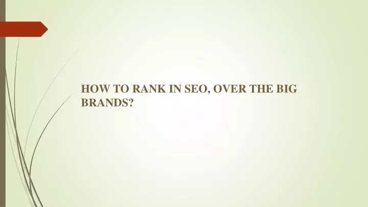 how to rank in seo over the big brands