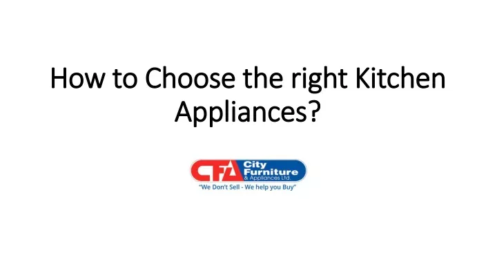 how to choose the right kitchen appliances