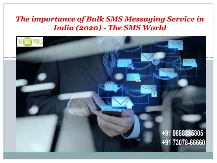 the importance of bulk sms messaging service in india 2020 the sms world