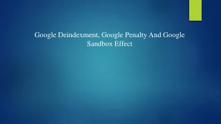 Google Deindexment, Google Penalty And Google Sandbox Effect