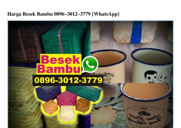 harga besek bambu 0896 3012 3779 whatsapp