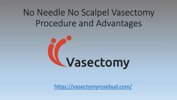 no needle no scalpel vasectomy procedure and advantages