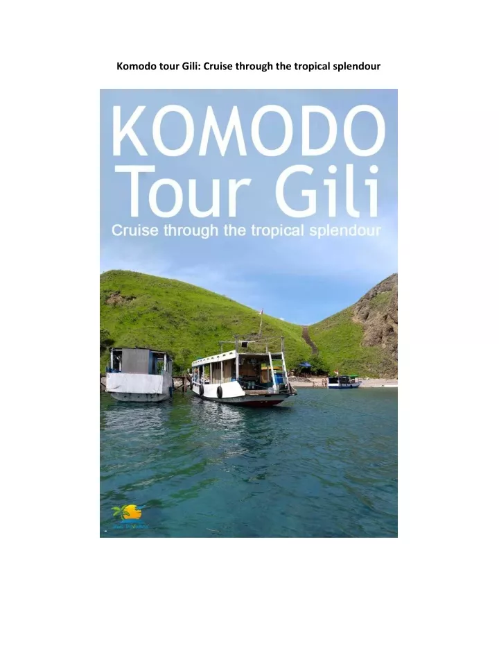 komodo tour gili cruise through the tropical