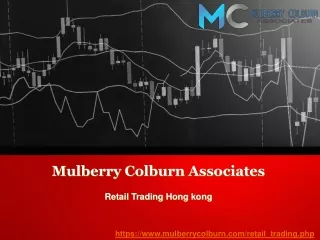 Mulberry Colburn Associates Hong kong | Retail Trading Hong Kong