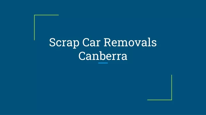 scrap car removals canberra