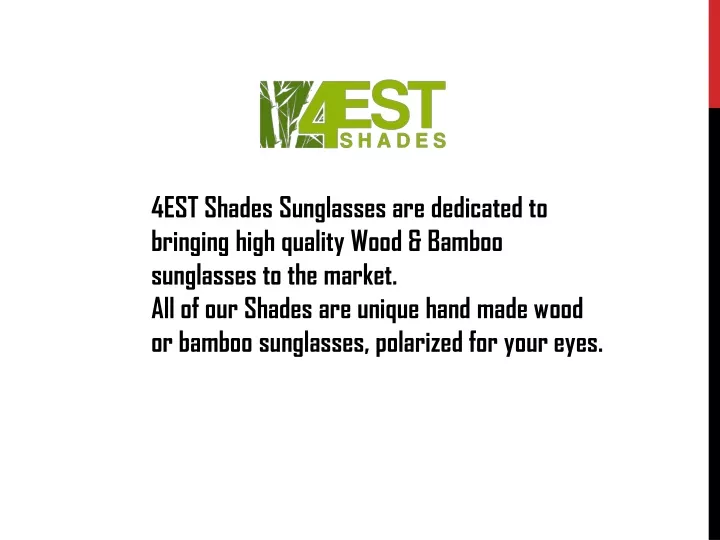 4est shades sunglasses are dedicated to bringing