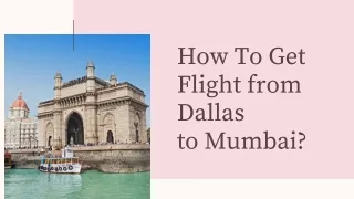 how to get flight from dallas to mumbai