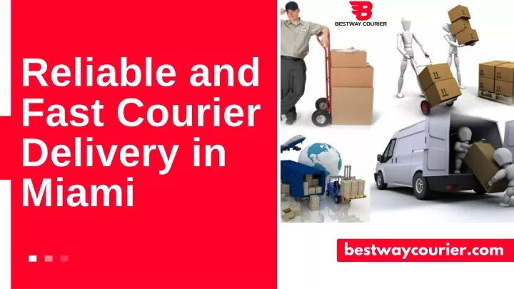 reliable and fast courier delivery in miami