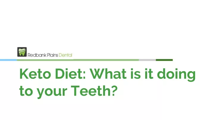 keto diet what is it doing to your teeth