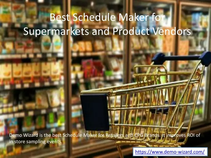 best schedule maker for supermarkets and product vendors