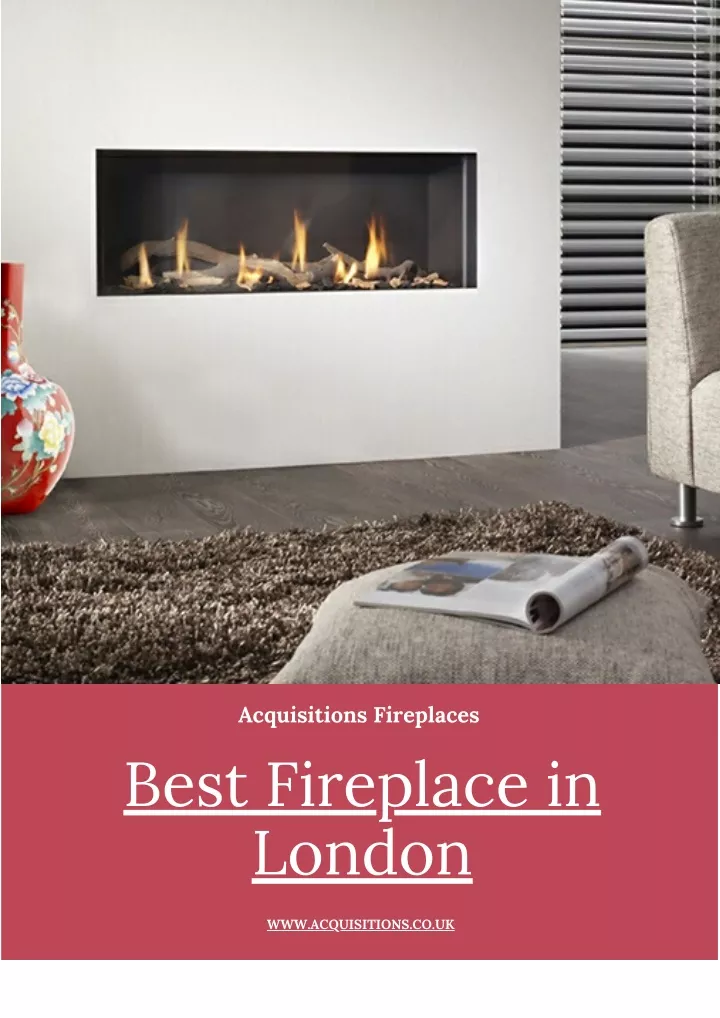 acquisitions fireplaces