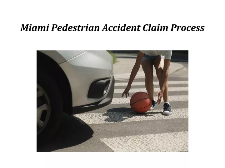 miami pedestrian accident claim process